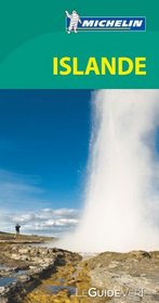 Michelin GReen Guide Islande (Iceland) (in French) (French Edition)