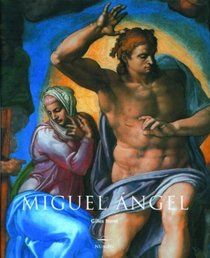 Miguel Angel: 1475-1564 (Artistas Serie Mayor)