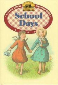 School Days (Little House Chapter Book)