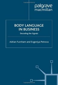 Body Language in Business: Decoding the Signals