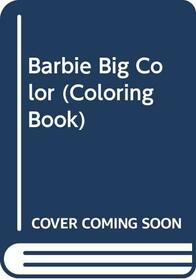 BARBIE BIG COLOR