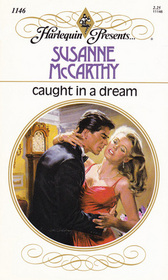 Caught in a Dream (Harlequin Presents, No 1146)