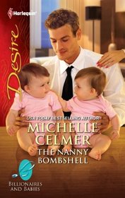 The Nanny Bombshell (Billionaires and Babies) (Harlequin Desire, No 2133)
