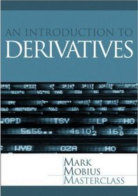 Derivatives: An Introduction to the Core Concepts (Mark Mobius Financial Insights)