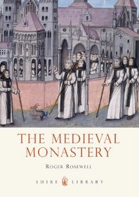 The Medieval Monastery (Shire Library)
