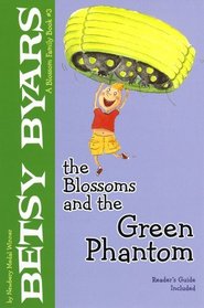 The Blossoms and the Green Phantom (A Blossom Family Book)