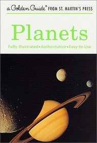 Planets (A Golden Guide from St. Martin's Press)