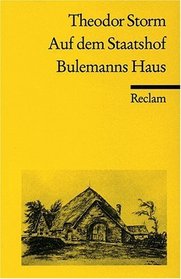 Auf Dem Staatshof and Bulemanns Haus (German Edition)