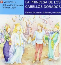 Princesa De Cabellos Dorados 11 (Coleccion Cuentos De Apoyo Serie Azul) (Spanish Edition)