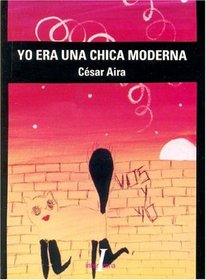 Yo Era Una Chica Moderna (Interzona Latinoamericana)