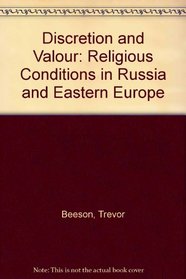 Discretion and valour: Religious conditions in Russia and eastern Europe