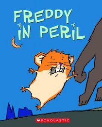 Book Two In The Golden Hamster Saga (Freddy in Peril)