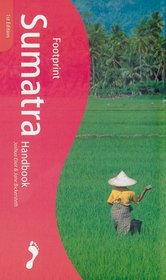 Footprint Sumatra Handbook: The Travel Guide