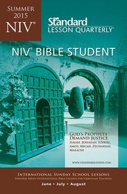 NIV Bible Student?Summer 2015 (Standard Lesson Quarterly)