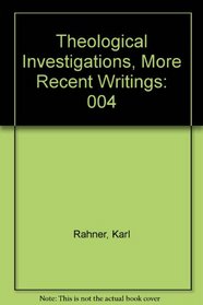 Theological Investigations, More Recent Writings