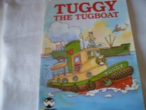 Tuggy the Tugboat