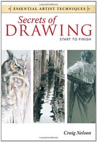 Secrets of Drawing - Start to Finish