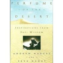 Perfume of the Desert: Inspirations from Sufi Wisdom