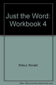 Just the Word: Workbook 4