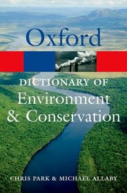 A Dictionary of Environment and Conservation (Oxford Paperback Reference)