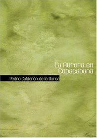 La Aurora en Copacabana (Large Print Edition) (Spanish Edition)