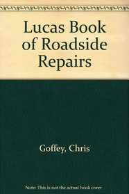 Lucas Book of Roadside Repairs