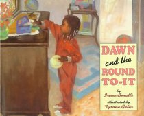 Dawn and the Round To-it