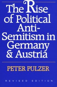 The Rise of Political Anti-Semitism in Germany and Austria, Revised Edition