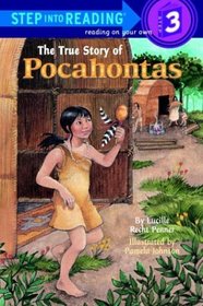 The True Story of Pocahontas (Step-Into-Reading, Step 3)