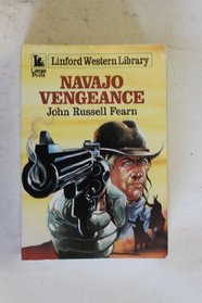 Navajo Vengeance (Linford Western Library (Large Print))