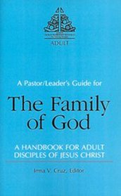 The Family of God: A Handbook for Adult Disciples of Jesus Christ