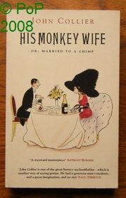 His Monkey Wife or, Married to a Chimp