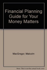 Financial Planning Guide for Your Money Matters