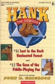 Hank the Cowdog: Lost in Dark Unchanted Forest/the Case of the Fiddle-Playing Fox (Hank the Cowdog, 6)