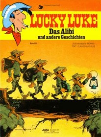 Lucky Luke, Bd.55, Das Alibi und andere Geschichten