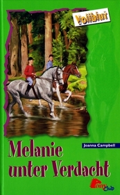 Melanie unter Verdacht (Melanie's Last Ride) (Thoroughbred, Bk 29) (German Edition)