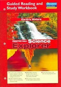 Science Explorer Earths Waters: Guided Reading And Study Workbook