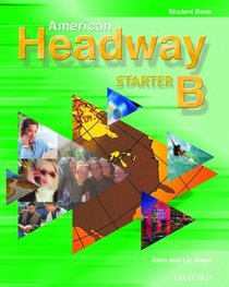 American Headway Starter: Student Book B