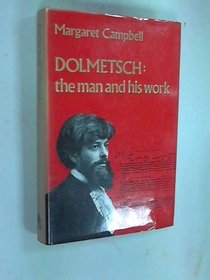 Dolmetsch: The man and his work