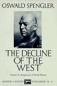Decline of the West: Volume II, Perspectives of World History
