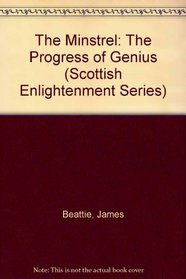 The Minstrel: The Progress of Genius (Scottish Enlightenment Series)