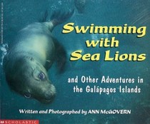 Swimming With Sea Lions : And Other Adventures in the Galapagos Islands