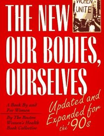 New Our Bodies Ourselves a Book By and For Women