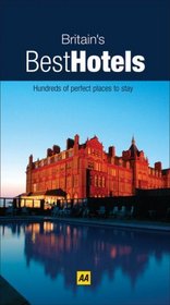 Britain's Best Hotels 2007 (AA Lifestyle Guides)
