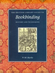 The British Library Guide to Bookbinding: History and Techniques (British Library Guides)