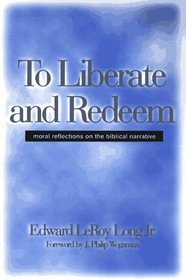 To Liberate and Redeem: Moral Reflections on the Biblical Narrative
