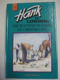 SE: The Case of the Wounded Buzzard on Christmas Eve (Hank the Cowdog)
