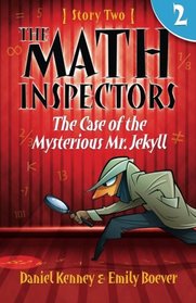 The Math Inspectors: Story Two - The Case of the Mysterious Mr. Jekyll (Volume 2)