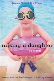 Raising a Daughter: Parents and the Awakening of a Healthy Woman