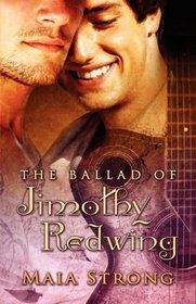 The Ballad of Jimothy Redwing (Ballad of Jimothy Redwing, Bk 1)